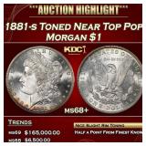 1881-s Morgan Dollar Toned Near Top Pop! $1 ms68+