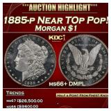 1885-p Morgan Dollar Near TOp Pop! $1 ms66+ DMPL S