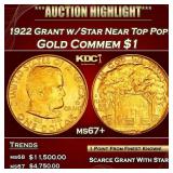 1922 Grant w/Star Gold Commem Dollar Near Top Pop!
