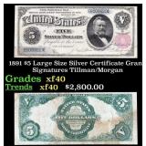 1891 $5 Large Size Silver Certificate Grant Grades