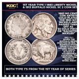 1st Year Type 1 1883 Liberty Nickel & 1913 Buffalo