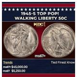 1945-s Walking Liberty Half Dollar TOP POP! 50c ms
