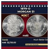 1879-o Morgan Dollar $1 ms65 SEGS