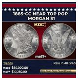 1885-cc Morgan Dollar Near Top Pop $1 ms67+ SEGS