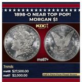 1898-o Morgan Dollar Near Top Pop! $1 ms67+ SEGS