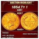 1854 Ty 1 Gold Dollar $1 ms65+ SEGS