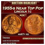 1955-s Lincoln Cent Near Top Pop 1c ms67+ rd SEGS