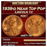 1939-d Lincoln Cent Near Top Pop 1c ms67+ rd SEGS