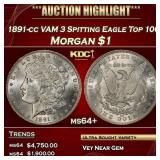 1891-cc VAM 3 Spitting Eagle Top 100 Morgan Dollar