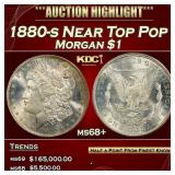 1880-s Morgan Dollar Toned Near Top Pop! $1 ms68+