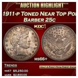 1911-p Barber Quarter Toned Near Top Pop 25c ms66+