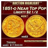 1851-o Gold Liberty Quarter Eagle Near Top Pop! $2