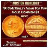 1916 McKinley Gold Commem Dollar Near Top Pop! 1 m