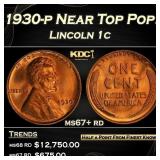 1930-p Lincoln Cent Near Top Pop! 1c ms67+ rd SEGS