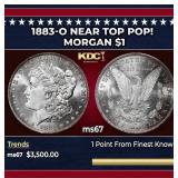 1883-o Morgan Dollar Near Top Pop! $1 ms67 SEGS