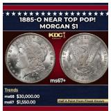 1885-o Morgan Dollar Near Top Pop! $1 ms67+ SEGS