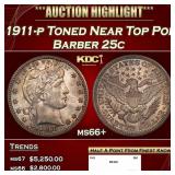 1911-p Barber Quarter Toned Near Top Pop 25c ms66+