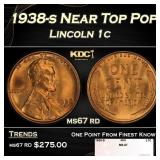 1938-s Lincoln Cent Near Top Pop 1c ms67 rd SEGS