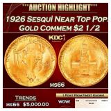1926 Sesqui Gold Commem Near Top Pop! $2 1/2 ms66