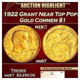 1922 Grant Gold Commem Dollar Near Top Pop! 1 ms67
