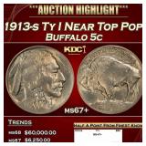 1913-s Ty I Buffalo Nickel Near Top Pop! 5c ms67+