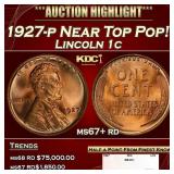 1927-p Lincoln Cent Near Top Pop! 1c ms67+ rd SEGS