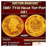 1881 Gold Dollar TY-III Near Top Pop! $1 ms68+ SEG