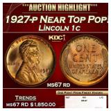 1927-p Lincoln Cent Near Top Pop! 1c ms67 rd SEGS