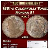 1881-o Morgan Dollar Colorfully Toned $1 ms65+ SEG