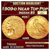 1909-d Gold Indian Half Eagle Near Top Pop! $5 ms6