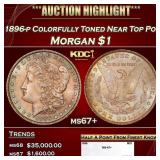 1896-p Morgan Dollar Colorfully Toned Near Top Pop
