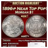1896-p Morgan Dollar Near Top Pop! $1 ms67+ SEGS