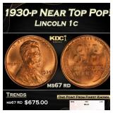 1930-p Lincoln Cent Near Top Pop! 1c ms67 rd SEGS