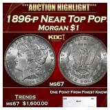 1896-p Morgan Dollar Near Top Pop! $1 ms67 SEGS