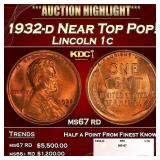 1932-d Lincoln Cent Near Top Pop! 1c ms67 rd SEGS