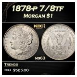 1878-p 7/8tf Morgan Dollar $1 Grades ms63