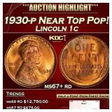 1930-p Lincoln Cent Near Top Pop! 1c ms67+ rd SEGS