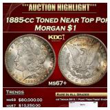 1885-cc Morgan Dollar Toned Near Top Pop $1 ms67+