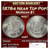 1878-s Morgan Dollar Near Top Pop! $1 ms67 SEGS