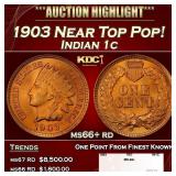 1903 Indian Cent Near Top Pop! 1c ms66+ rd SEGS
