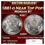 1881-o Morgan Dollar Near Top Pop! $1 ms66+ SEGS