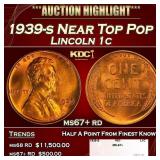 1939-s Lincoln Cent Near Top Pop 1c ms67+ rd SEGS