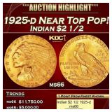 1925-d Gold Indian Quarter Eagle Near Top Pop! $2