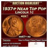 1937-p Lincoln Cent Near Top Pop 1c ms67+ rd SEGS