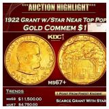 1922 Grant w/Star Gold Commem Dollar Near Top Pop!