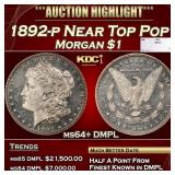 1892-p Morgan Dollar Near Top Pop $1 ms64+ DMPL SE