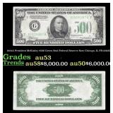 1934A $500 Green Seal Federal Reserve Note Preside