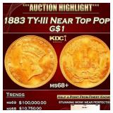 1883 Gold Dollar TY-III Near Top Pop! $1 ms68+ SEG