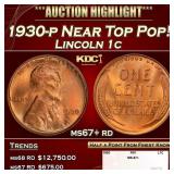 1930-p Lincoln Cent Near Top Pop! 1c ms67+ rd SEGS
