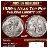 1939-d Walking Liberty Half Dollar Near Top Pop 50